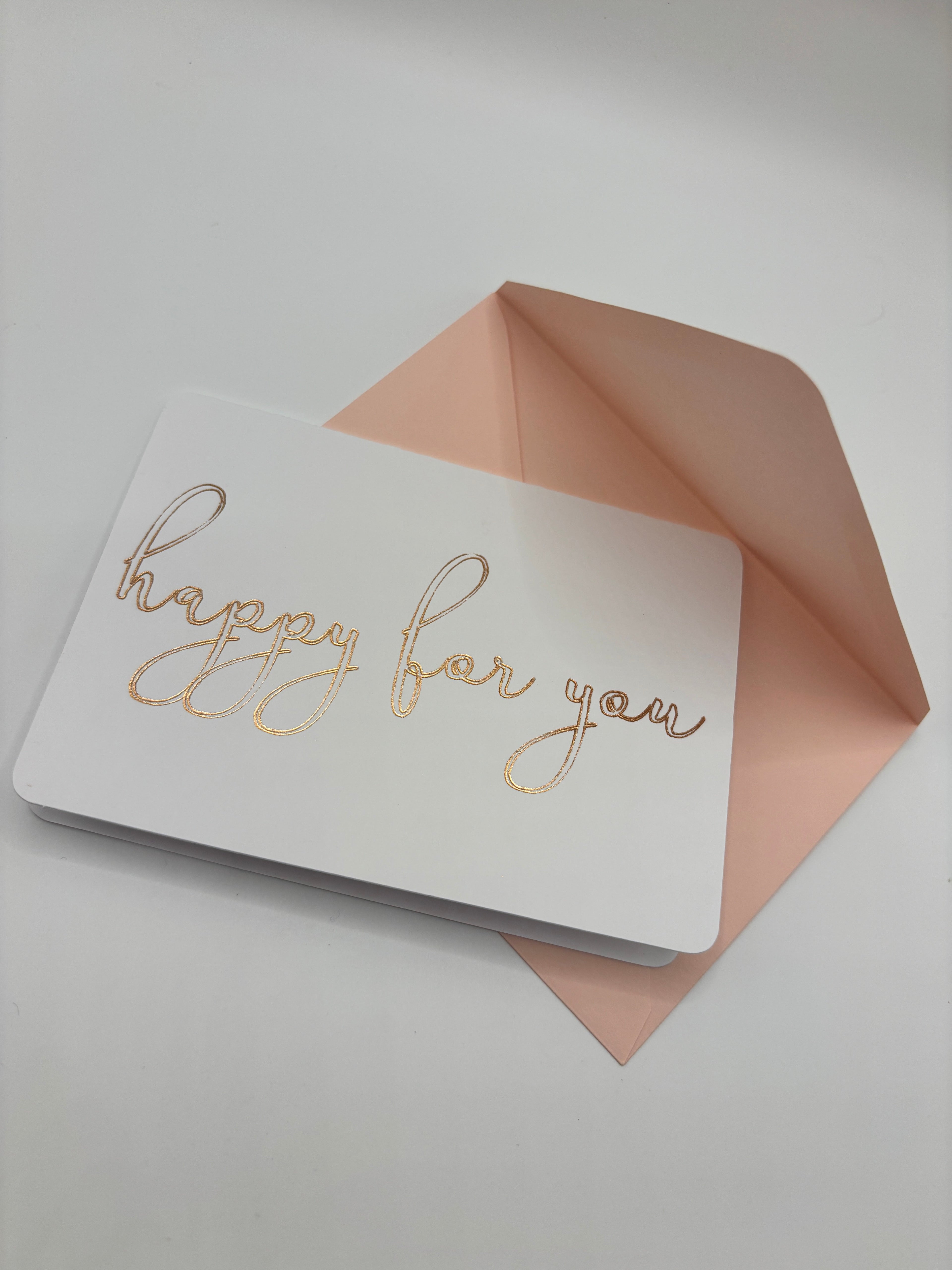 happy for you– Foiled Script A1 Greeting Card